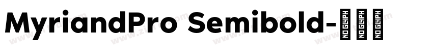 MyriandPro Semibold字体转换 MyriandPro Semibold字体转换